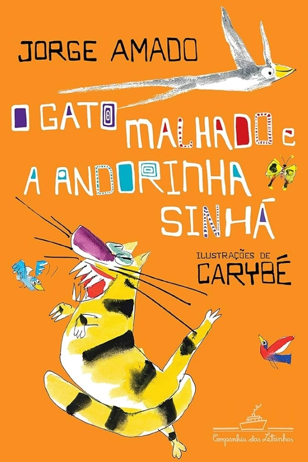 O Gato Malhado e a Andorinha Sinhá